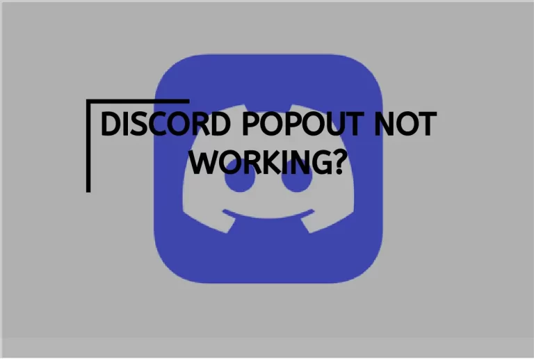 Discord Pop Out Not Working? – [Easy Steps Guide]