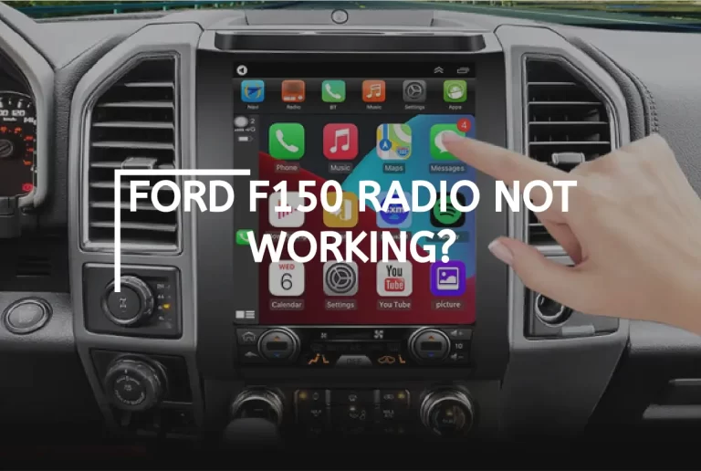 Ford F150 Radio Not Working? – (Quick Fix Guide)