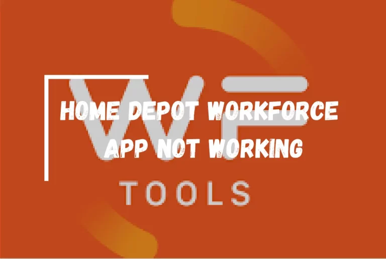 Home Depot Workforce App Not Working? – [Fixed]