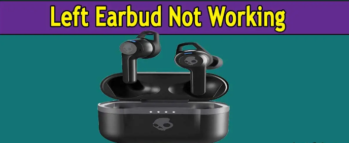 Indy ANC Left Earbud Not Working