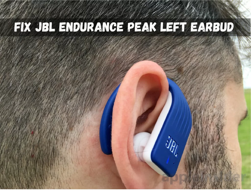 JBL Endurance Peak Left Earbud Not Working