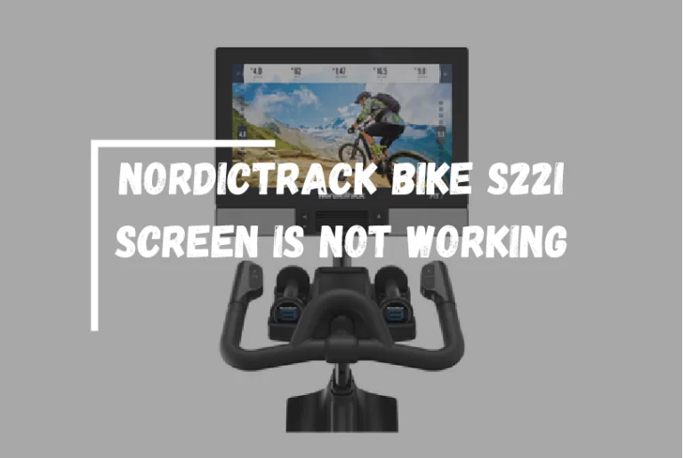 NordicTrack Bike S22i Screen Not Working? – (Fix Right Now)