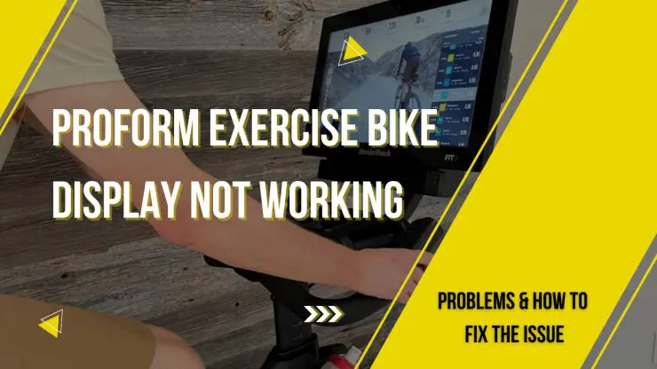 Proform Exercise Bike Display Not Working