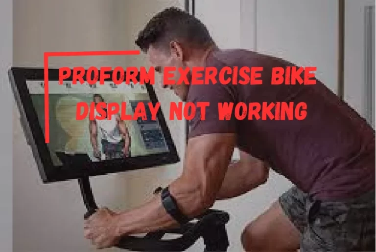 Proform Exercise Bike Display Not Working? – [Here’s How to Fix It]