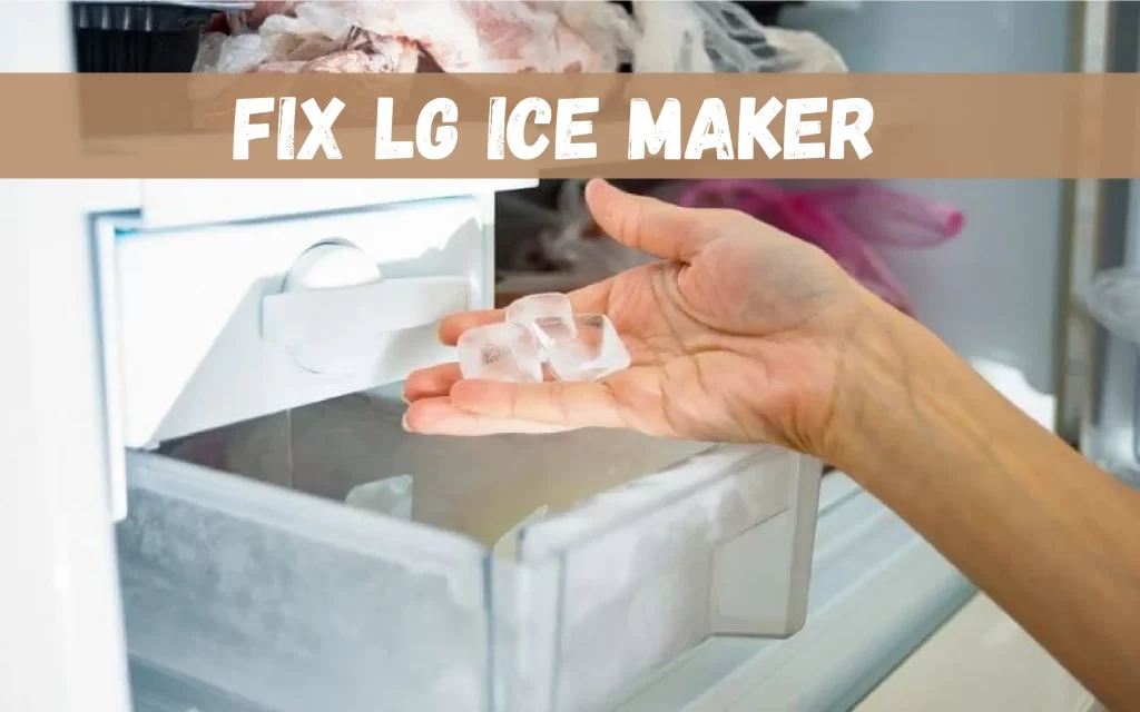 Lg Ice Maker Not Working