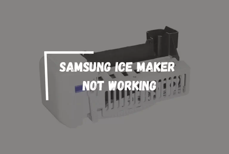 Samsung Ice Maker Not Working