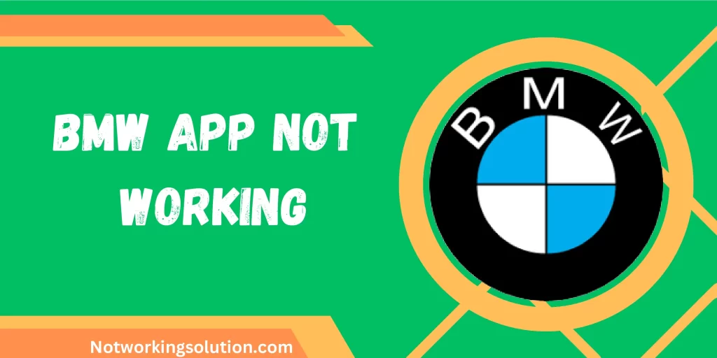 BMW App Not Working