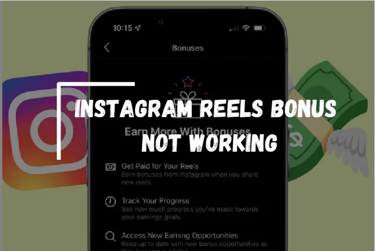 Instagram Reels Bonus Not Working
