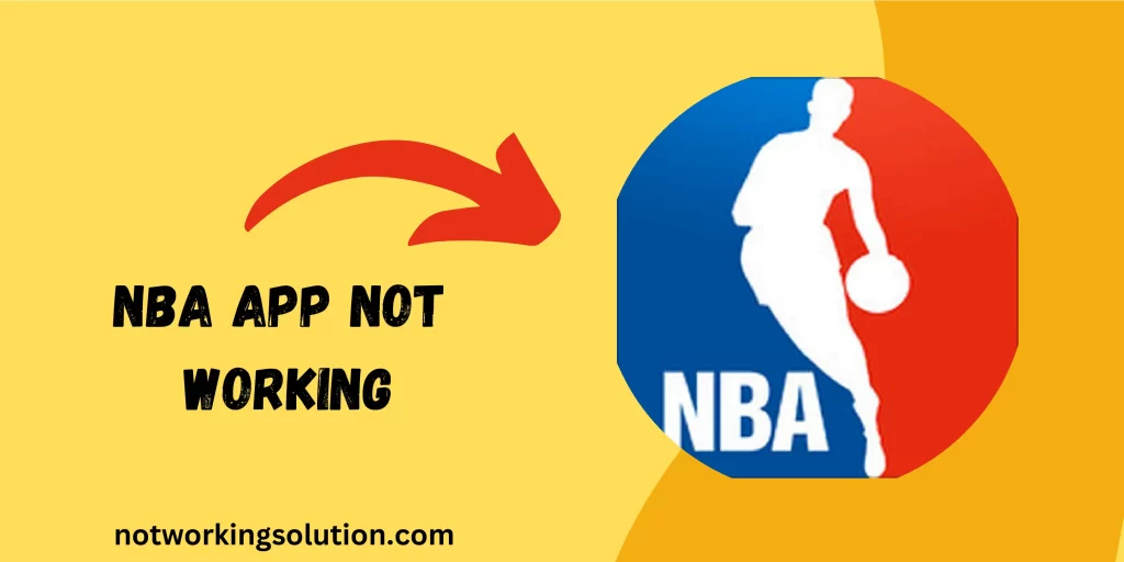 NBA App Not Working 