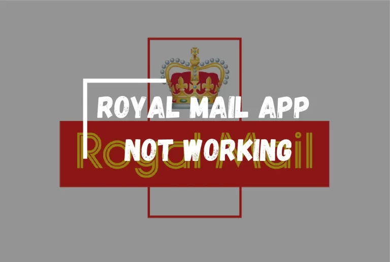 Royal Mail App Not Working