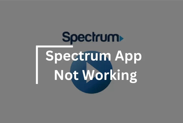 Spectrum App Not Working